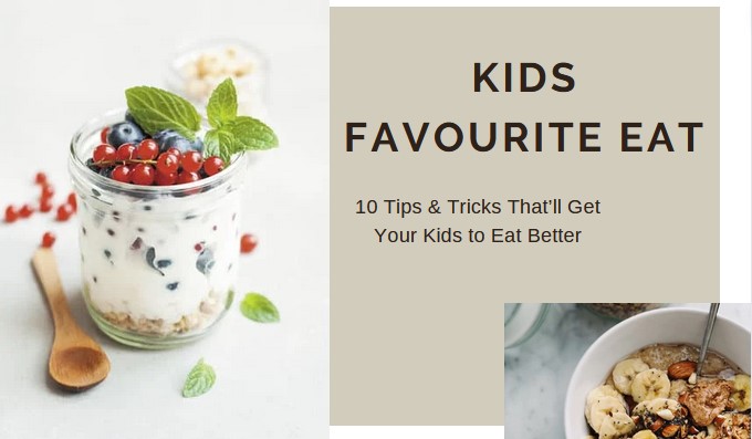 10 Tips & Tricks That’ll Get Your Kids to Eat Better