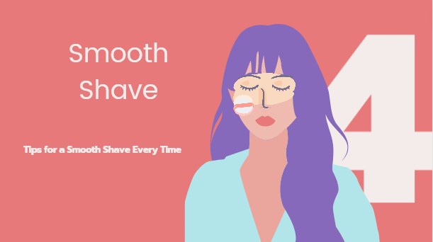 Tips for a Smooth Shave Every Time